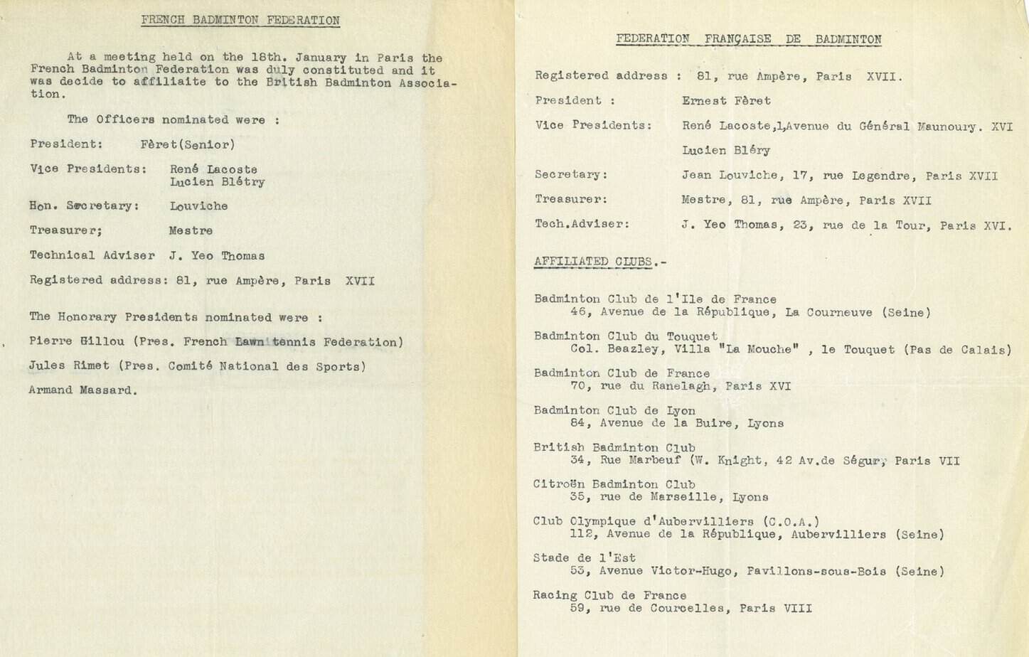 Brevet, der nævner oprettelsen af FFB, adresseret af John Yeo Thomas, helt sikkert, til F. W. Hickson (sekretær for Badminton Association fra 1927 til 1937 og sekretær for IBF fra 1934 til 1937), med hvem han på det tidspunkt førte regelmæssig korrespondance. 
