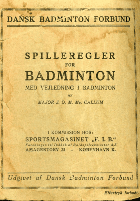 Dansk Badminton Forbund, DBF, blev stiftet den 15. januar 1930 og udsendte senere sammen år de første officielle danske spilleregler.